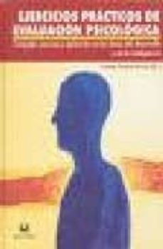 ejercicios practicos de evaluacion psicologica: concepto, proceso y aplicacion-carmen moreno rosset-9788496094178