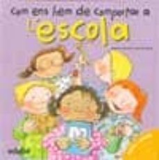 com ens hem de comportar a l escola-arianna candell-r. curto-9788496346178