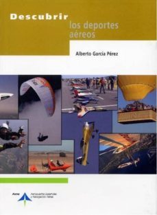 descubrir los deportes aereos-alberto garcia perez-9788496456778