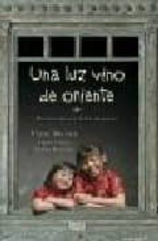 una luz vino de oriente: historia de una doble adopcion-virtu moron-9788496626478