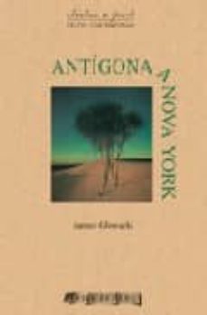 antigona a nova york-janusz glowacki-9788496639478