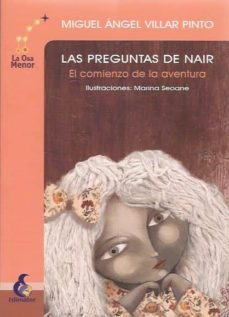 las preguntas de nair (coleccion la osa menor serie rosa)-miguel angel villar pinto-9788496870178