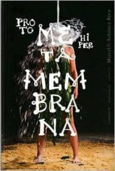metamembrana: un proyecto de marcel·li antunez roca (ingles-catal an-español)-9788496954878