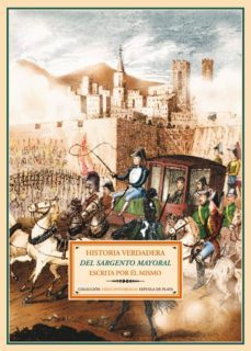 historia verdadera del sargento mayoral-francisco mayoral-9788496956278