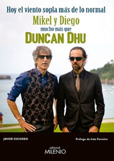 hoy el viento sopla mas de lo normal: mikel y digo, mucho mas que duncan dhu-javier escorzo-9788497437578