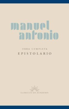 manuel antonio. obra completa vol. iii: epistolario-manuel antonio perez sanchez-9788497521178