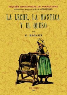 la leche, la manteca y el queso (facsimil)-9788497614078