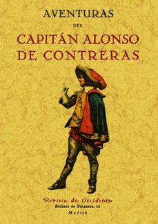 aventuras del capitan alonso de contreras (ed. facsimil)-9788497615778