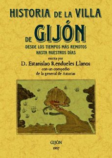 historia de la villa de gijon (ed. facsimil)-estanislao rendueles llanos-9788497617178