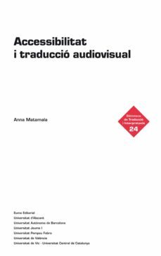 accessibilitat i traducció audiovisual (ebook)-anna matamala-9788497666978