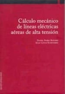 calculo mecanico de lineas electricas aereas de alta tension-daniel narro bañares-isaac cenoz echeverria-9788497690478