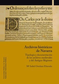 archivos historicos de navarra-maria isabel ostolaza elizondo-9788497692878