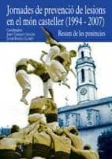 jornades de prevencio de lesions en el mon casteller (1994-2007)-9788497914178