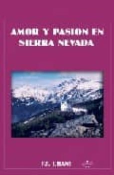 amor y pasion en sierra nevada-f.j. ubani-9788498211078