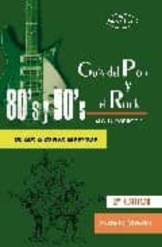 guia del pop y el rock 80 y 90. de abc a zodiac mindwarp-9788498216578