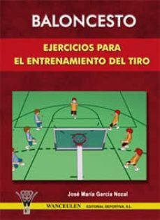 baloncesto ejercicios para el entrenamiento del tiro (ebook)-jose maria garcia nozal-9788498233278