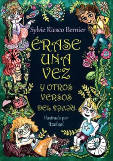 érase una vez y otros versos del revés-sylvie riesco bernier-9788498276978