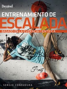 entrenamiento de escalada basado en la evidencia cientifica-sergio consuegra-9788498295078