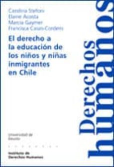 el derecho a la educacion de los niños y las niñas inmigrantes en chile-9788498302578