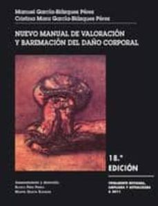 nuevo manual de valoracion y baremacion del daño corporal (18ª ed .)-9788498368178