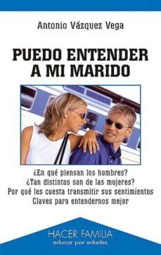 puedo entender a mi marido-antonio vazquez vega-9788498400878