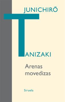 arenas movedizas-junichiro tanizaki-9788498413878