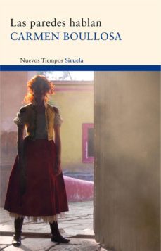las paredes hablan-carmen boullosa-9788498414578