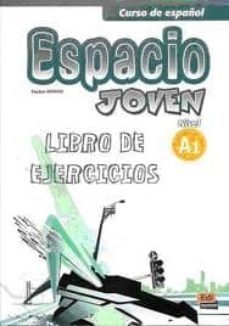 espacio joven nivel a1 : libro de ejercicios-9788498483178