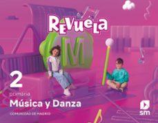musica 2º educacion primaria proyecto revuela madrid ed 2023-9788498562378