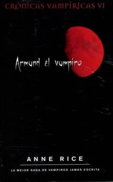 armand el vampiro (cronicas vampiricas vi)-anne rice-9788498722178