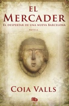 el mercader: el despertar de una nueva barcelona-9788498727678