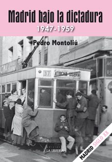 madrid bajo la dictadura. 1947-1959-9788498735178