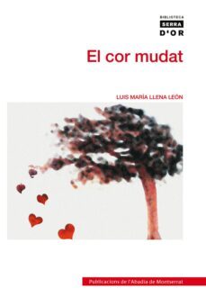 el cor mudat-luis maria llena-9788498831078