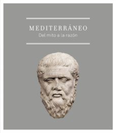 mediterraneo: del mito a la razon-9788499000978