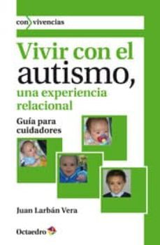 vivir con el autismo, una experiencia relacional-9788499213378