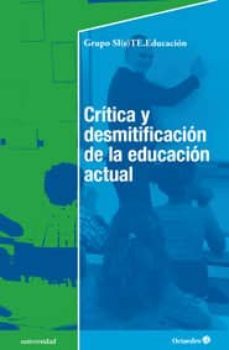critica y desmitificacion de la educacion actual-9788499214078