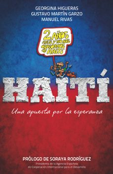 haiti: una apuesta por la esperanza-manuel rivas-georgina higueras-9788499421278
