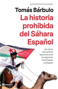 la historia prohibida del sahara español-tomas barbulo-9788499429878