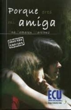 porque eres mi amiga-ana pomares-9788499486178