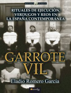 garrote vil-eladio romero-9788499675978
