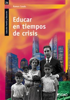 educar en tiempos de crisis-ramon casals-9788499805078