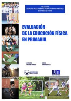 evaluacion en la educacion fisica en primaria (ebook)-jose maria cañizares marquez-carmen carbonero celis-9788499935478