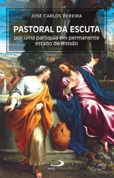 pastoral da escuta (ebook)-jose carlos pereira-9788534937078