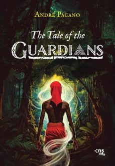 the tale of the guardians (ebook)-andré pacano-9788542820478