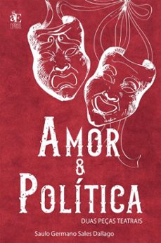 amor &amp; politica (ebook)-saulo germano sales dallago-9788546226078