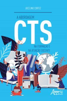 a abordagem cts na formação e na atuação docente (ebook)-jucelino cortez della fonte-9788547340278