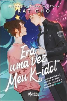 era uma vez meu k-idol (ebook)-kat cho-9788550822778