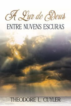 a luz de deus entre nuvens escuras (ebook)-theodore l. cuyler-9788566209778