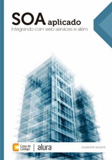 soa aplicado (ebook)-alexandre saudate-9788566250978