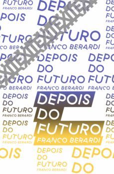 depois do futuro (ebook)-franco berardi-regina silva-9788571260078
